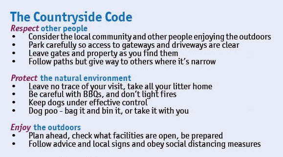 Countryside code - love your outdoors.

On your camping trip, you are likely to spend a lot more time out in the countryside than usual, so here's our guide to following our countryside code. 

Whilst it’s important to appreciate and enjoy spending time in the natural environment that surrounds you, it’s also vital to respect the people, livestock and nature you encounter. 

This blog outlines the countryside code, which details how to act responsibly when spending time in the UK countryside.

Farming and livestock

Always cooperate with those who work on and depend on the countryside. As a visitor, or someone walking through the countryside, you will often walk through farmland. 

Remember to leave gates the right way: there should be a sign indicating whether they should be left open or closed. 

Often, they need to be kept closed to keep livestock in, or open so that farm animals can access food and water. 

Follow the guidance or instructions on signage, as they will ensure you keep livestock safe.

But, as a general rule... If you find a gate closed, then close it after you open it. If you find a gate open, then leave it open. 

Walking with dogs

When walking through farmland, always keep your dog on the lead if signage directs you to. It’s also a good rule of thumb to keep dogs on the lead if you’re walking them near livestock, especially if you’re not confident that they will return when you command them to. Whether on the lead or not, your dog should always be kept under control and in sight when you’re walking them in the countryside.

Clear up after your dog, making sure you leave with poo bags whenever you go out with them. This isn’t just because dog poo is unpleasant, but because it can actually be very harmful for farm animals. Poo bags are one of the easiest things to forget, so I usually make sure I have one or two in my pocket. 

The other way is to 'stick it and flick it' away from any walking paths. That way it will just biodegrade into the bushes.

For loads more tips on camping with dogs, check out Camping with the pooch.

Rural roads

Drive slowly and carefully on countryside roads. You should be driving slow enough to be able to react to anyone you come across on the road, whether a pedestrian, cyclist or horse rider. 

When you’re parking your vehicle, don’t park in front of gateways, paths or driveways.

Be especially aware when driving during May, October and November, as these are months where accidents with deer are at their highest. Also, always keep an eye out for pedestrians walking on the road, as rural roads often don’t have pavements. 

Look out for potholes, big branches or uneven surfaces on the road as they are also often less well-maintained.

When approaching blind bends, use your horn to let other drivers know that you’re there, also only overtake if you have to. If you do need to overtake, then never try to on a corner, when there is a side road that other road users are entering from, or if anyone is turning right. 

Also try to avoid overtaking on a hill, as it takes longer to pass on an incline and could be unsafe.

You could even get stuck behind a herd of cows or flock of sheep when you’re driving on rural roads! 

Waiting for the animals to pass is one option but if you do overtake them, make sure you do it slowly and don’t use your horn or rev your engine so as not to scare the animals.

Cycling/walking on country roads

If you are cycling on a bridleway, it’s also important to slow down or stop for walkers, horses and livestock. 

On roads, be assertive and let the car behind you know if it isn’t safe for them to overtake. If you would like more tips then check out Essential Bike Safety When Camping, which also includes guidance on how to stay safe when cycling on rural roads.

Respecting the countryside on foot

Always stick to signs and marked paths to make sure that you don’t trespass on private land, unless you see the sign that states you have open access, which means you can explore away from paths. 

Take all your litter home with you and leave any property or outdoor areas exactly as you found them. To make this easier, why not bring a bag to put all your rubbish in. Dispose of your rubbish in recycling bins where possible. 

Remember that littering is illegal and is also dangerous for livestock.

Don’t light fires when you’re out in the countryside, keep them to the campsite instead. 

You should also be careful with lighters and any naked flames in the countryside. Only use BBQs in areas where a sign specifically tells you that you can. This means you can enjoy a barbecue in the countryside or on the beach, in an area that has bins specifically for the ashes so that you can dispose of them responsibly.

If you aren’t camping in a campsite, and would like to try out wild camping, then make sure you get permission from the landowner before you set up your pitch on their land. 

You also need to get permission for freshwater swimming and freshwater fishing. 

If you’re keen on wild camping, or just incorporating the back-to-basics ethos into your usual camping trip then here is a general guide on back-to-basics camping.

As long as you follow the countryside code, then you will be well-equipped to enjoy yourself in the countryside, whilst also respecting the people and animals who live there. Being responsible in the countryside means you can aid the conservation of animals and plants, helping to minimise the damage visitors might otherwise do.